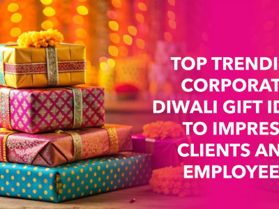 Top Trending Corporate Diwali Gifts Ideas to Impress Clients and Employees